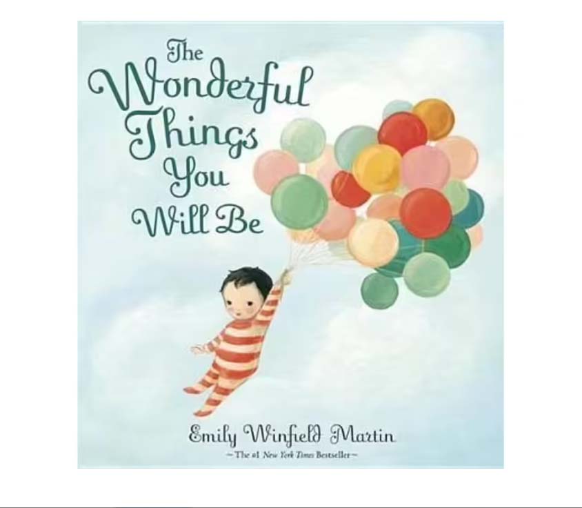 The Wonderful Things You Will Be | Hardback Children's Book