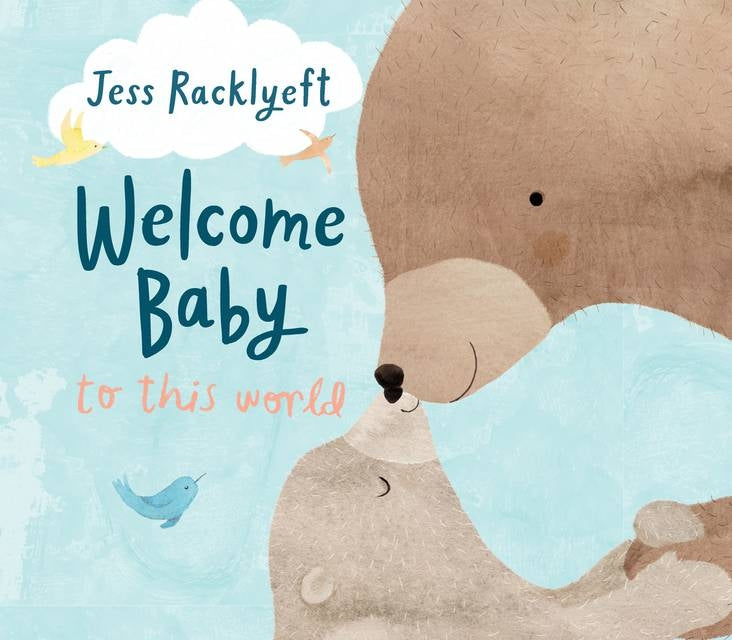 Welcome, Baby, to This World – Board Book Edition